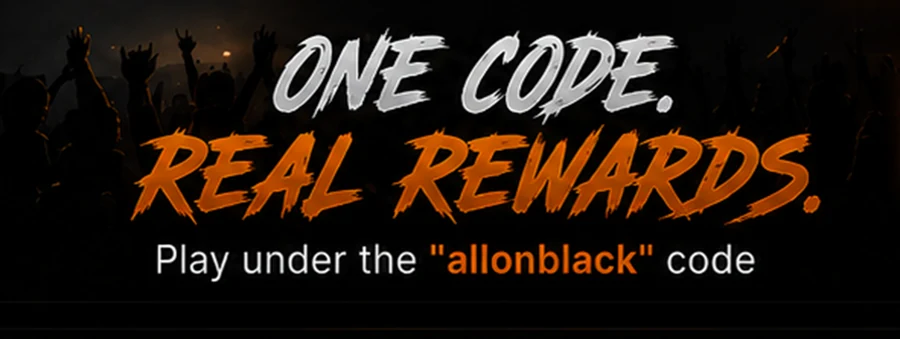 One code. Real rewards. Play under the allonblack code.